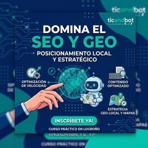 Domina la Visibilidad Digital: Curso Práctico de SEO y GEO Local